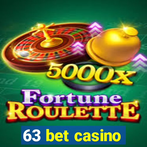 63 bet casino